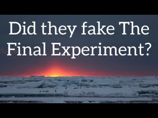 Did they fake The Final Experiment?