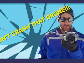 DON'T CRASH THAT DRONE