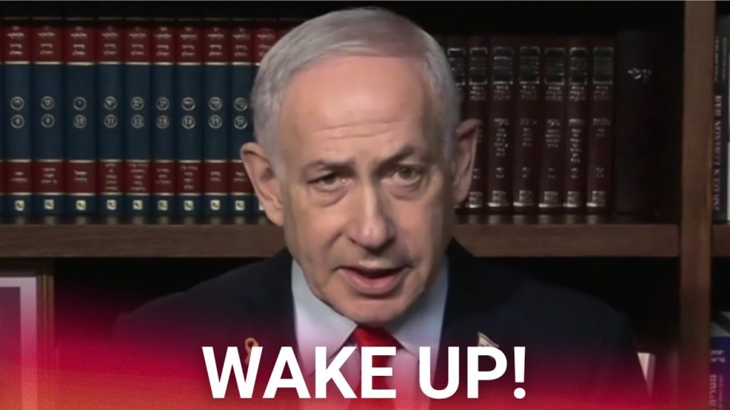 Wake up, says Netanyahu